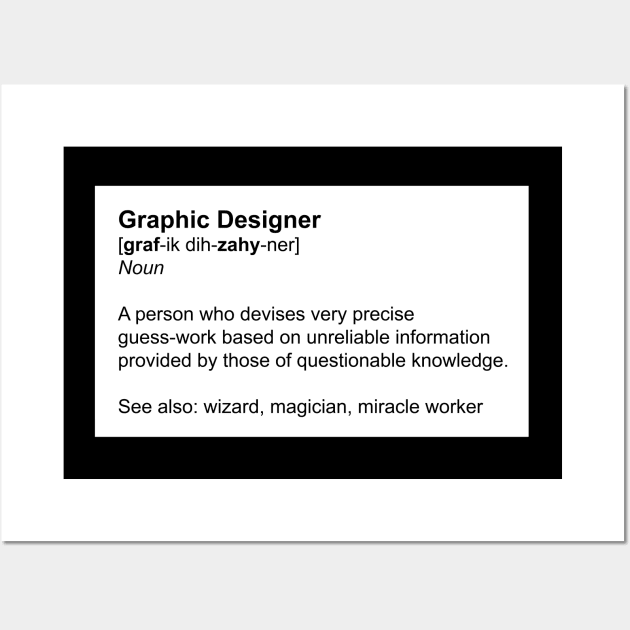 Graphic Designer Definition Wall Art by photokapi